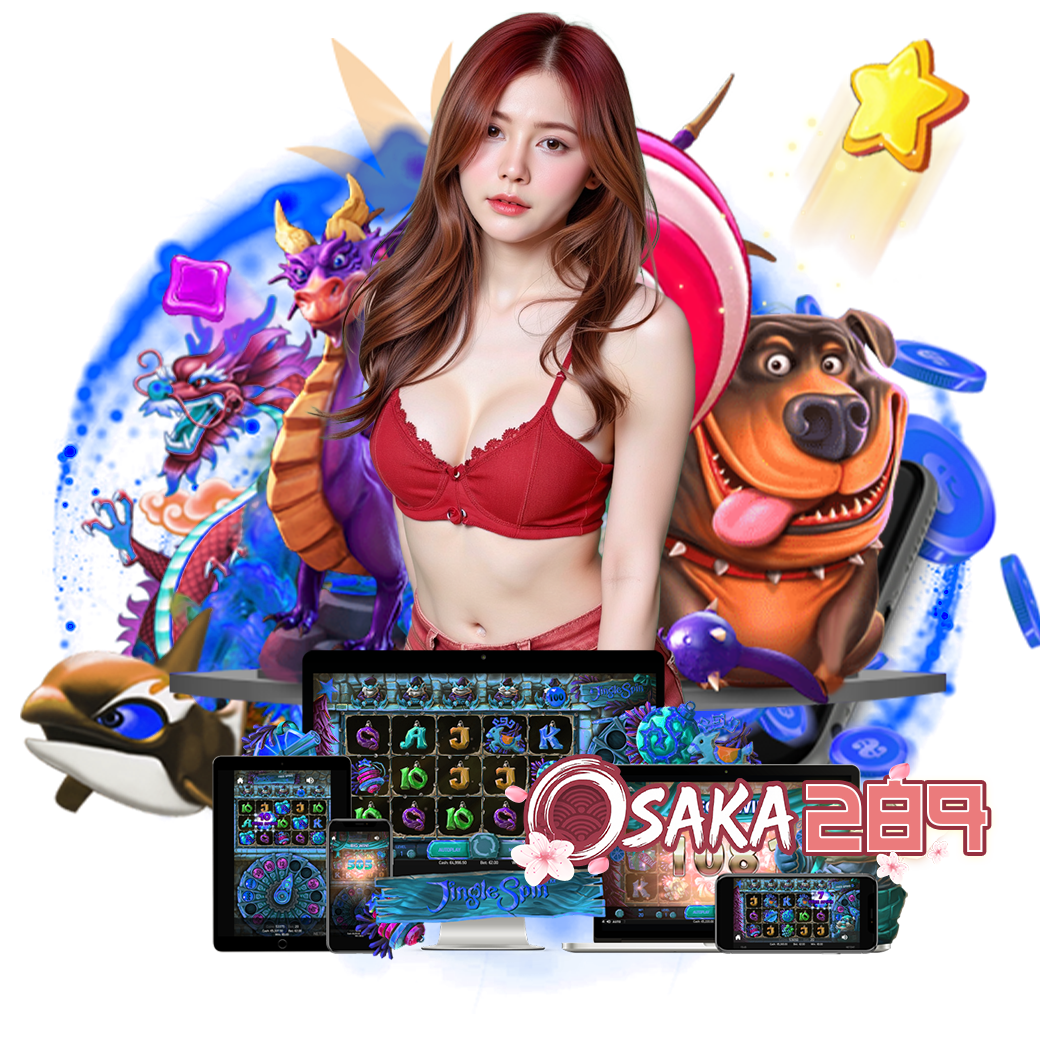 osaka289 สล็อต